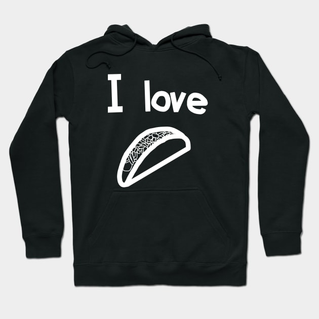 Whiteline Food I Love Tacos Hoodie by ellenhenryart